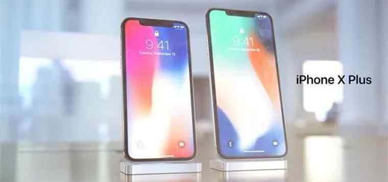 苹果8plus什么时候上市的 iphoneXplus什么时候上市 售价与外观曝光