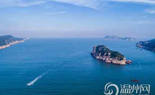 南麂岛旅游 南麂列岛：拥抱经济“蓝” 打造国际生态旅游度假区