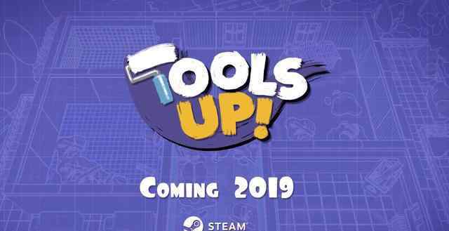 分手装修 分手装修来了 新游《Tools up！》褒贬不一 不能多人在线成败笔？